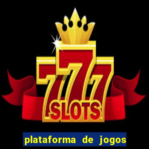 plataforma de jogos de ganhar dinheiro