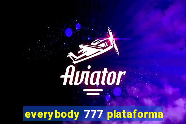 everybody 777 plataforma