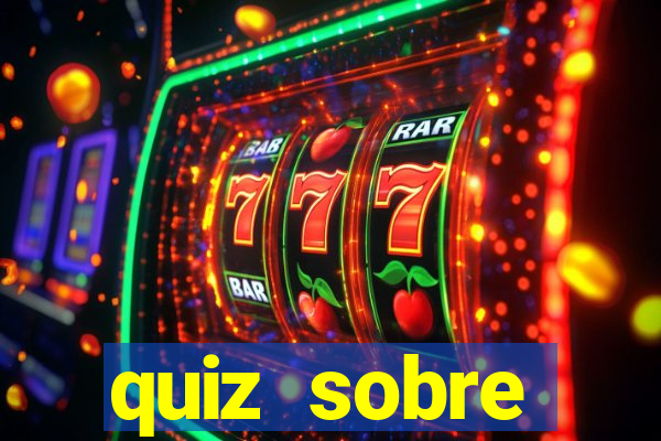 quiz sobre conhecimentos gerais