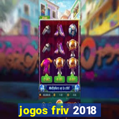jogos friv 2018