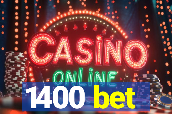 1400 bet