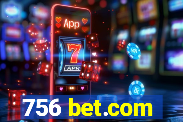 756 bet.com