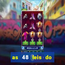 as 48 leis do poder pdf 752 páginas