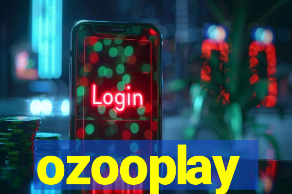 ozooplay