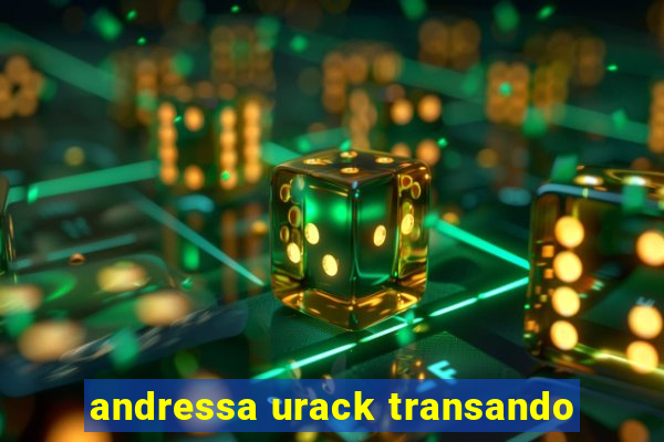 andressa urack transando