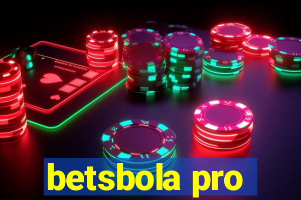 betsbola pro