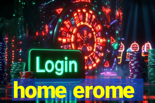 home erome