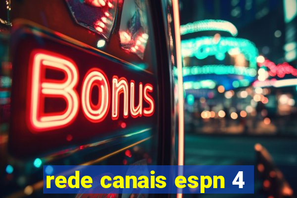 rede canais espn 4