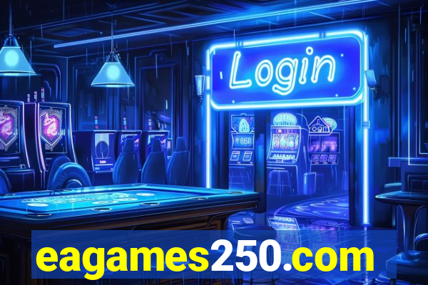 eagames250.com