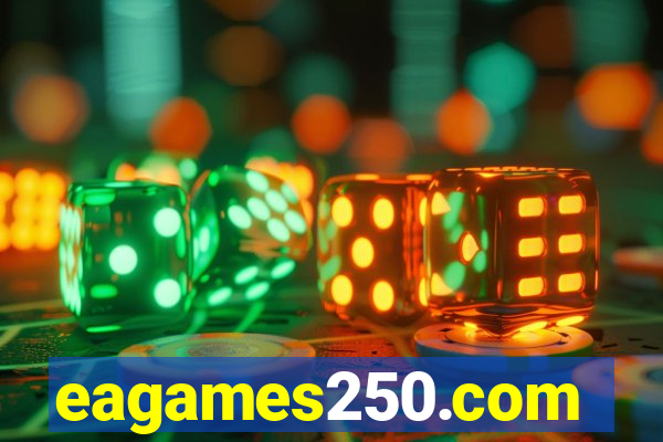 eagames250.com