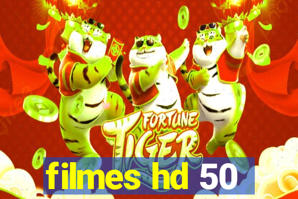filmes hd 50