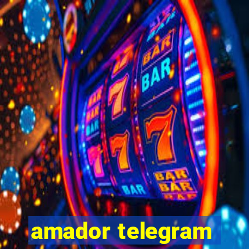 amador telegram