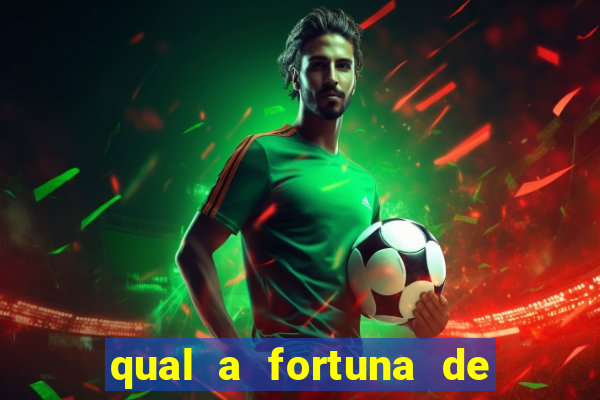 qual a fortuna de sorocaba cantor
