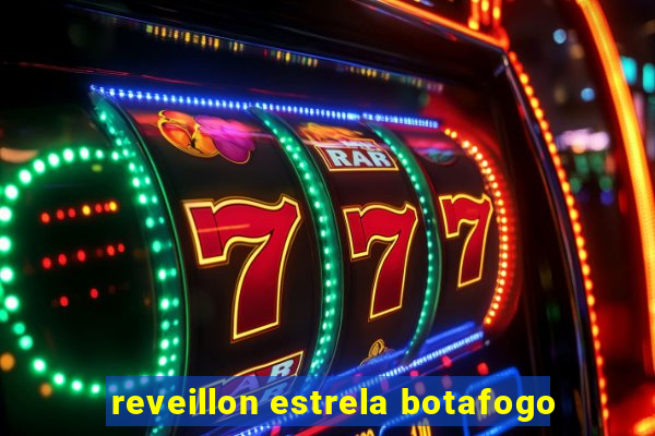 reveillon estrela botafogo