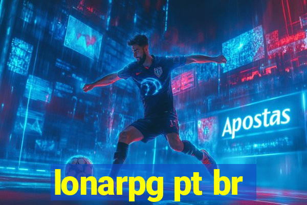 lonarpg pt br