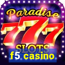 f5 casino