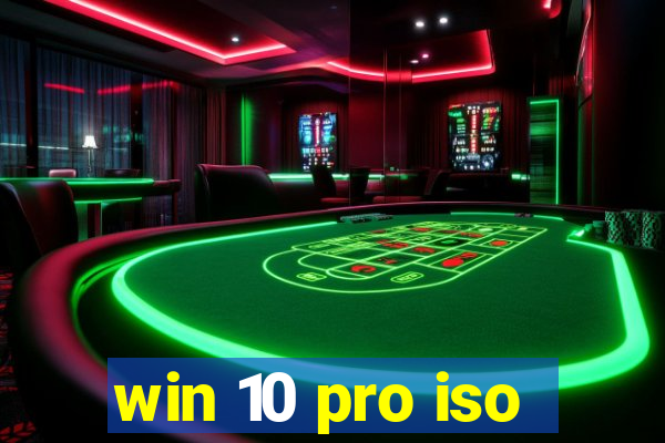 win 10 pro iso