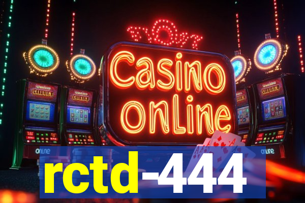 rctd-444