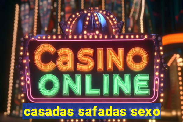casadas safadas sexo