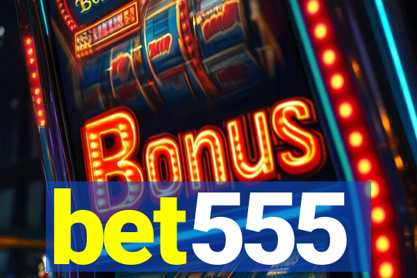 bet555
