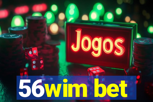 56wim bet