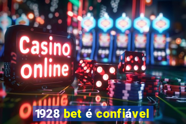1928 bet é confiável