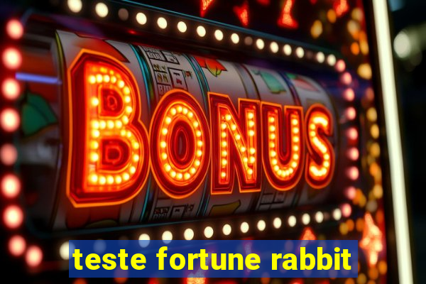 teste fortune rabbit