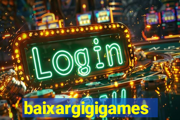 baixargigigames