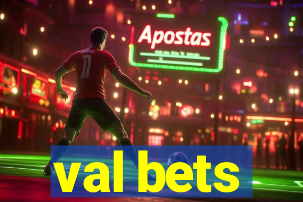 val bets