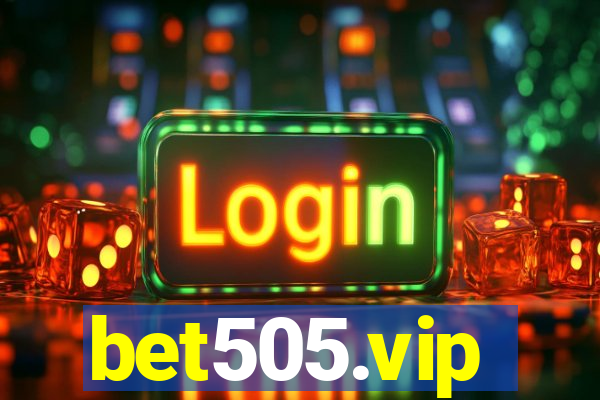 bet505.vip
