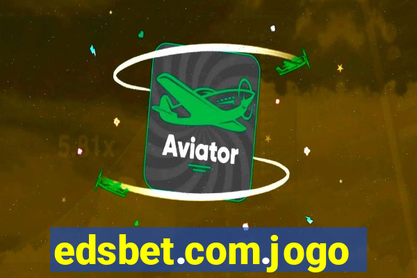 edsbet.com.jogos.app
