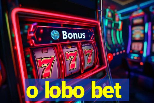 o lobo bet