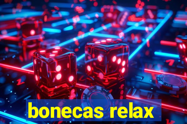 bonecas relax
