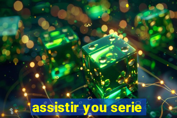 assistir you serie