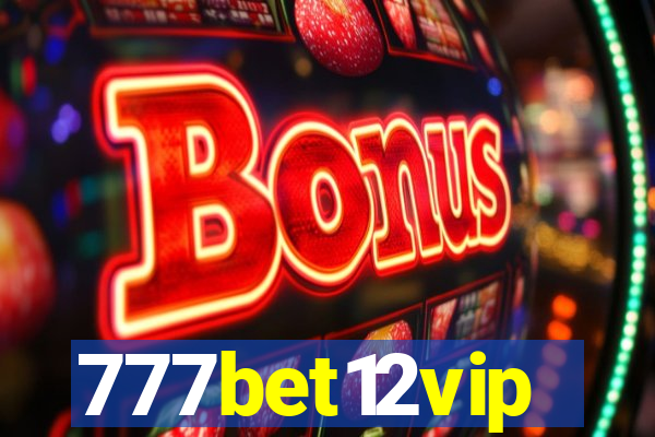 777bet12vip
