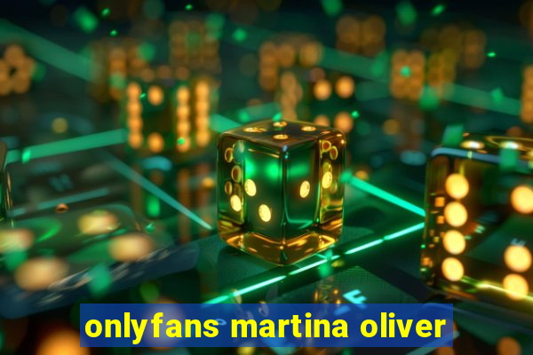 onlyfans martina oliver