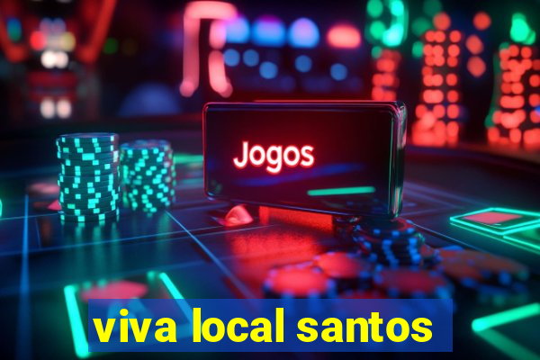 viva local santos