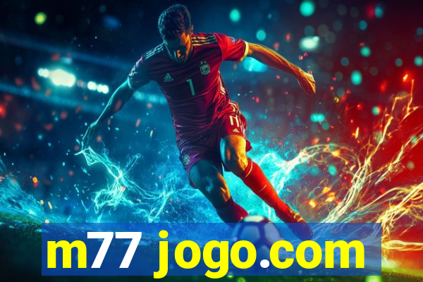 m77 jogo.com