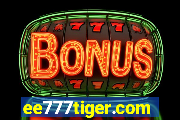 ee777tiger.com