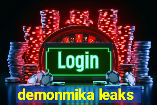 demonmika leaks