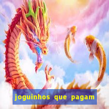 joguinhos que pagam de verdade