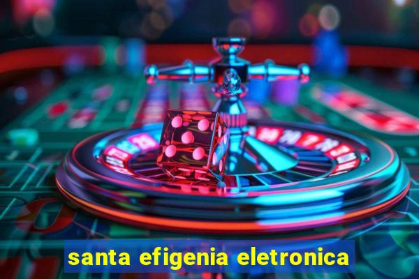 santa efigenia eletronica