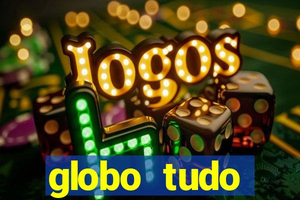 globo tudo absolutamente sobre esporte