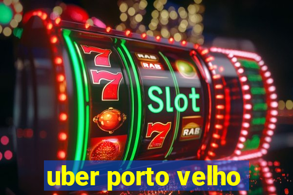 uber porto velho