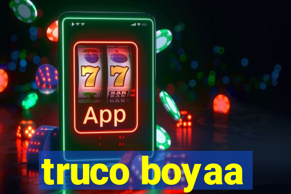 truco boyaa