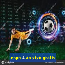 espn 4 ao vivo gratis