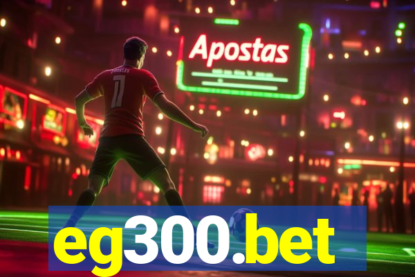 eg300.bet