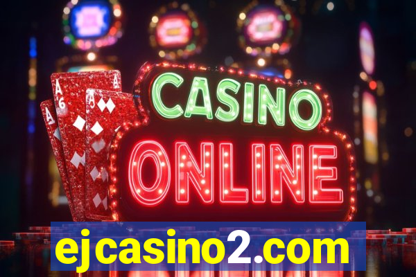 ejcasino2.com