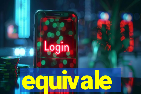 equivale