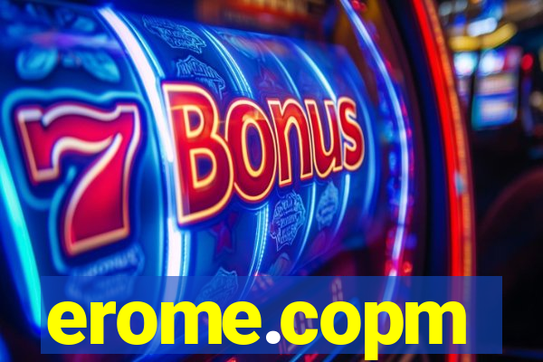 erome.copm